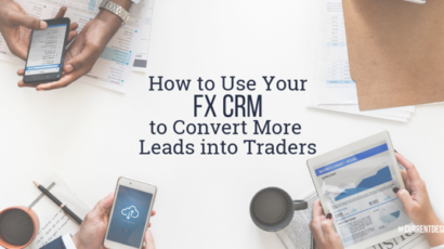 convert leads into Forex traders