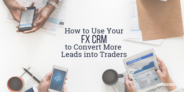 convert leads into Forex traders