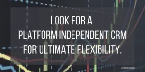 trading platform independent CRM